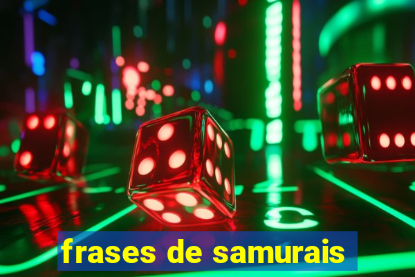 frases de samurais